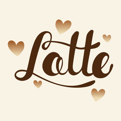 Latte greeting. Lettering Latte. Hand written Latte poster. Mode