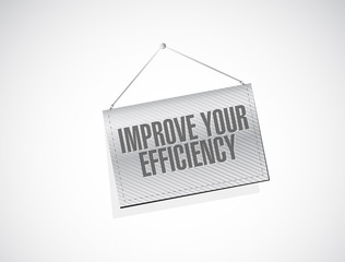 Improve Your Efficiency banner sign concept