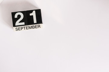September 21st. Image of september 21 wooden office calendar on white background. Autumn day. Empty space for text. International Day Of peace, World Peace DAY