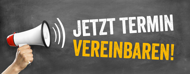 Jetzt Termin vereinbaren
