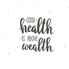 Good Health is Above Wealth