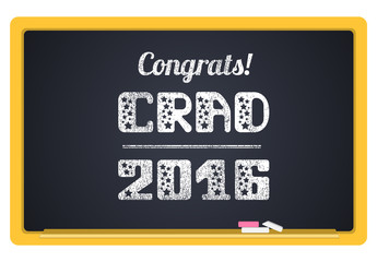Grad 2016. High School Graduate, College Graduate. The inscription in chalk on a blackboard. Vector lettering