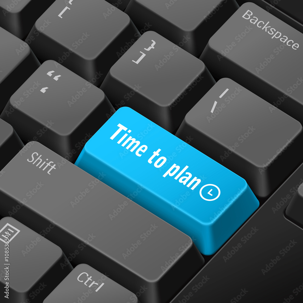 Fototapete time to plan concept with 3d computer keyboard
