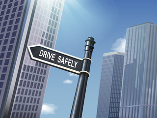 Obraz premium 3d road sign saying drive safety