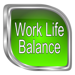 Work Life Balance button - 3D illustration
