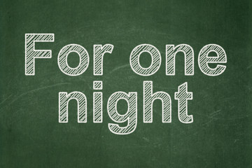 Obraz premium Tourism concept: For One Night on chalkboard background