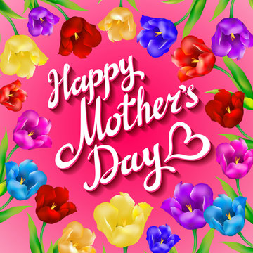 Happy Mothers Typographical Background With Bunch of Spring Tulips Flowers