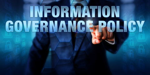 Manager Pushing INFORMATION GOVERNANCE POLICY