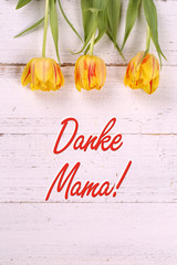 Danke Mama!