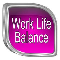 Work Life Balance button - 3D illustration