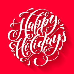 Happy Holidays text  for greeting card, invitation