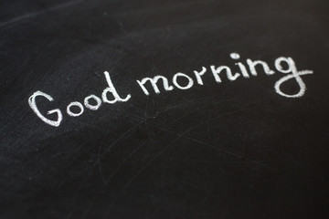 Fototapeta premium Good morning massage on chalkboard