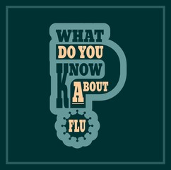 Fototapeta premium What do you know about flu question