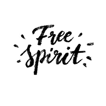 Free Spirit. Boho style vector phrase. Inspirational and motivat