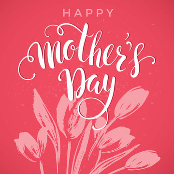 Happy Mothers Day lettering. Mothers day greeting card.