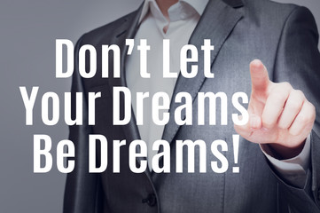 Don't Let Your Dreams Be Dreams