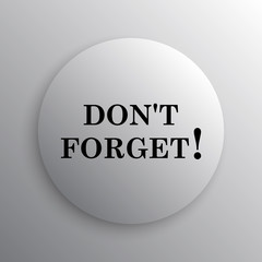 Don't forget, reminder icon