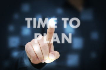 Businessman touching Time To Plan