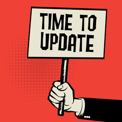 Hand holding poster, business concept with text Time to Update