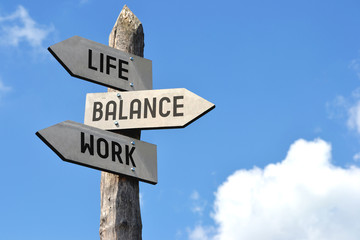 Life, balance, work signpost