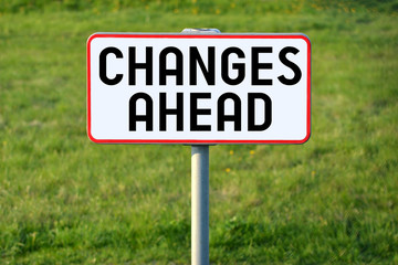 Changes ahead signpost