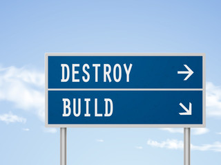 3d illustration road sign with destroy and build