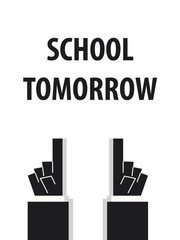 SCHOOL TOMORROW typography vector illustration