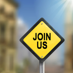 3d illustration yellow road sign of join us