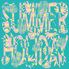Inscription summer holiday mixed with tropical leaves on turquoise background