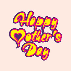 happy mother's day greeting design using creative typography vector