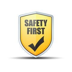 Safety First shield sign