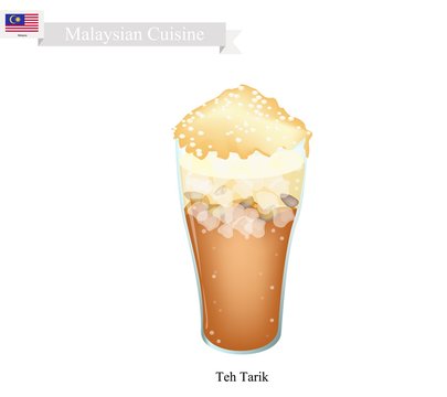 Teh Tarik, A Famous Beverage In Malaysia