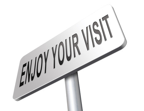 enjoy your visit