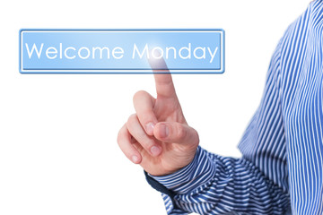 Welcome monday