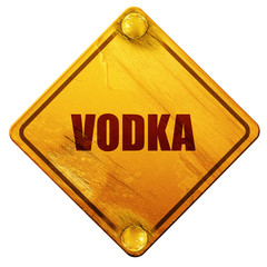 vodka, 3D rendering, isolated grunge yellow road sign
