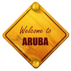 Welcome to aruba, 3D rendering, isolated grunge yellow road sign