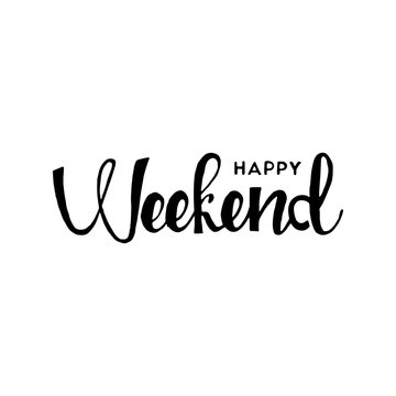 Happy weekend hand drawn lettering