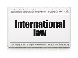 Politics concept: newspaper headline International Law