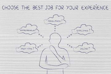 man choosing a job type, choose the best for your experience