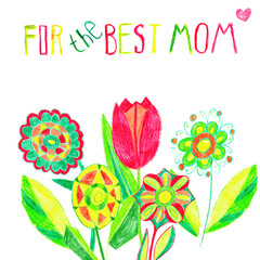 Mother's day.Holiday background greeting card. Pencil drawing fantasy flowers. Child's drawing.Vector