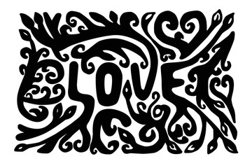 The inscription love. Poster. Card. Black and white.