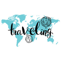 Traveling. World map. Balloon and Compass. Isolated vector object on white background. Lettering.