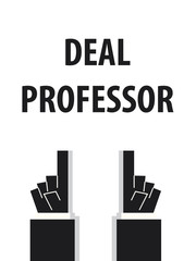 DEAL PROFESSOR typography vector illustration