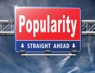 Popularity fame and famous for bestseller or market leader and top product or rating in the charts, road sign billboard...