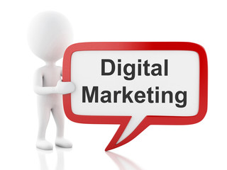 3d White people with speech bubble that says digital marketing.