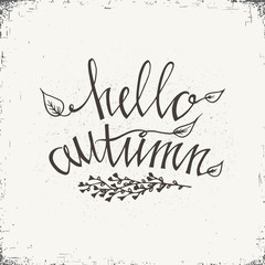  Hand drawn typography poster. Stylish typographic poster design with inscription - Hello Autumn.