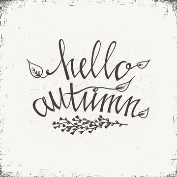  Hand drawn typography poster. Stylish typographic poster design with inscription - Hello Autumn.