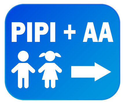 Pipi + AA (Synonyme für WC-Gang) Pfeil nach rechts