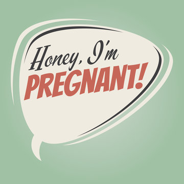 honey i'm pregnant retro speech bubble
