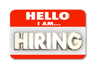 Hello I am Hiring Nametag Greeting Interview New Job Word 3d Ill